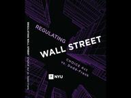 Cover of Regulating Wall Street: CHOICE Act vs. Dodd-Frank Cover of Regulating Wall Street: CHOICE Act vs. Dodd-Frank
