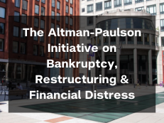 The Altman-Paulson Initiative on Bankruptcy, Restructuring & Financial Distress